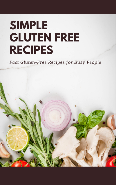 Simple Gluten Free Recipes